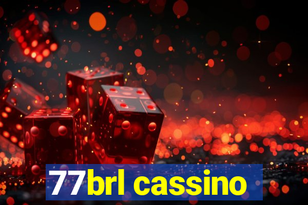 77brl cassino